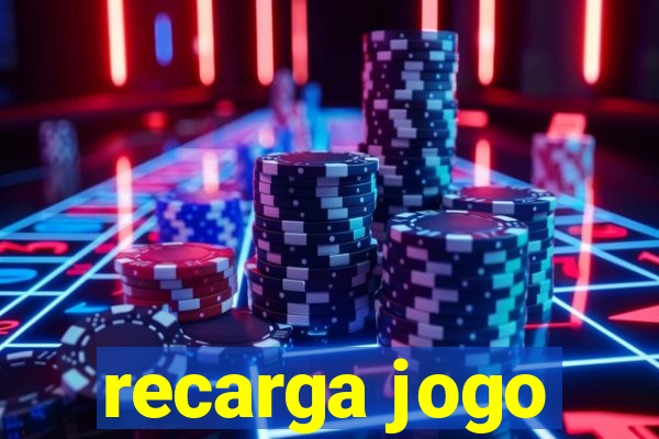 recarga jogo